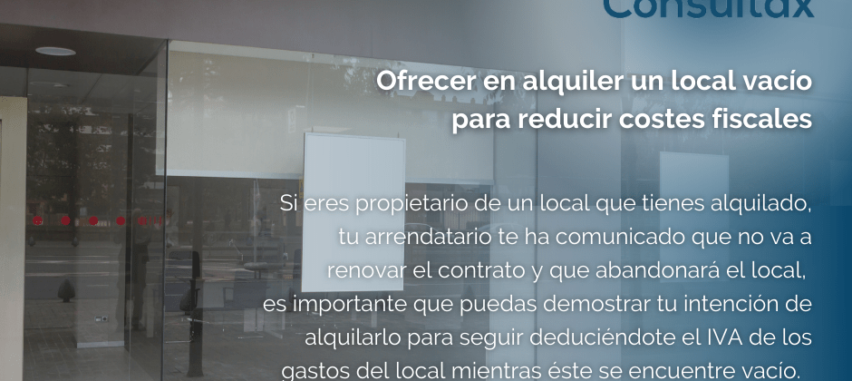 Intención de alquilar un local vacío para reducir costes fiscales