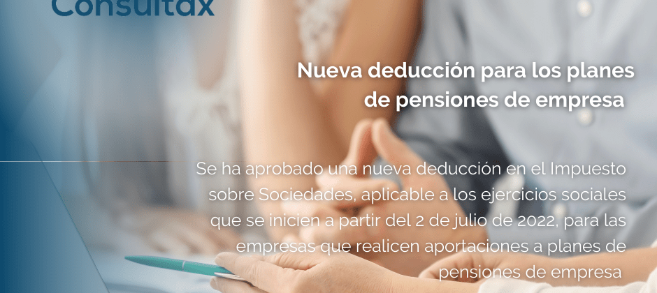 Nueva deducción para los planes de pensiones de empresa