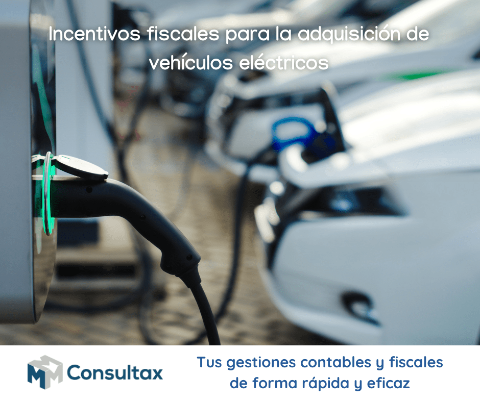 Incentivos fiscales para la adquisición de vehículos eléctricos