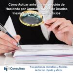 Cómo Actuar ante una Inspección de Hacienda por Contabilización de Deudas Inexistentes o Pasivos Ficticios