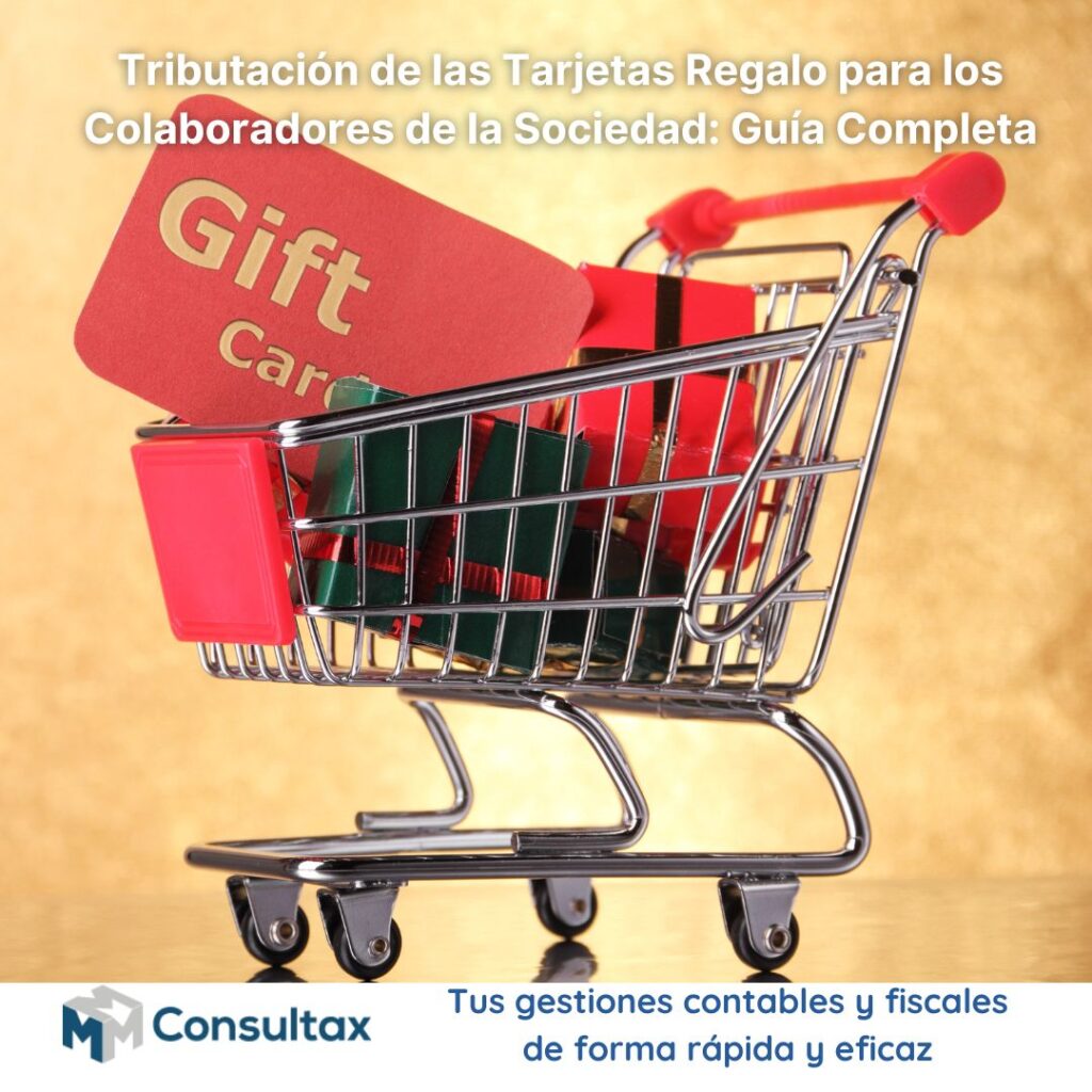 ributación de las Tarjetas Regalo para los Colaboradores de la Sociedad: Guía Completa