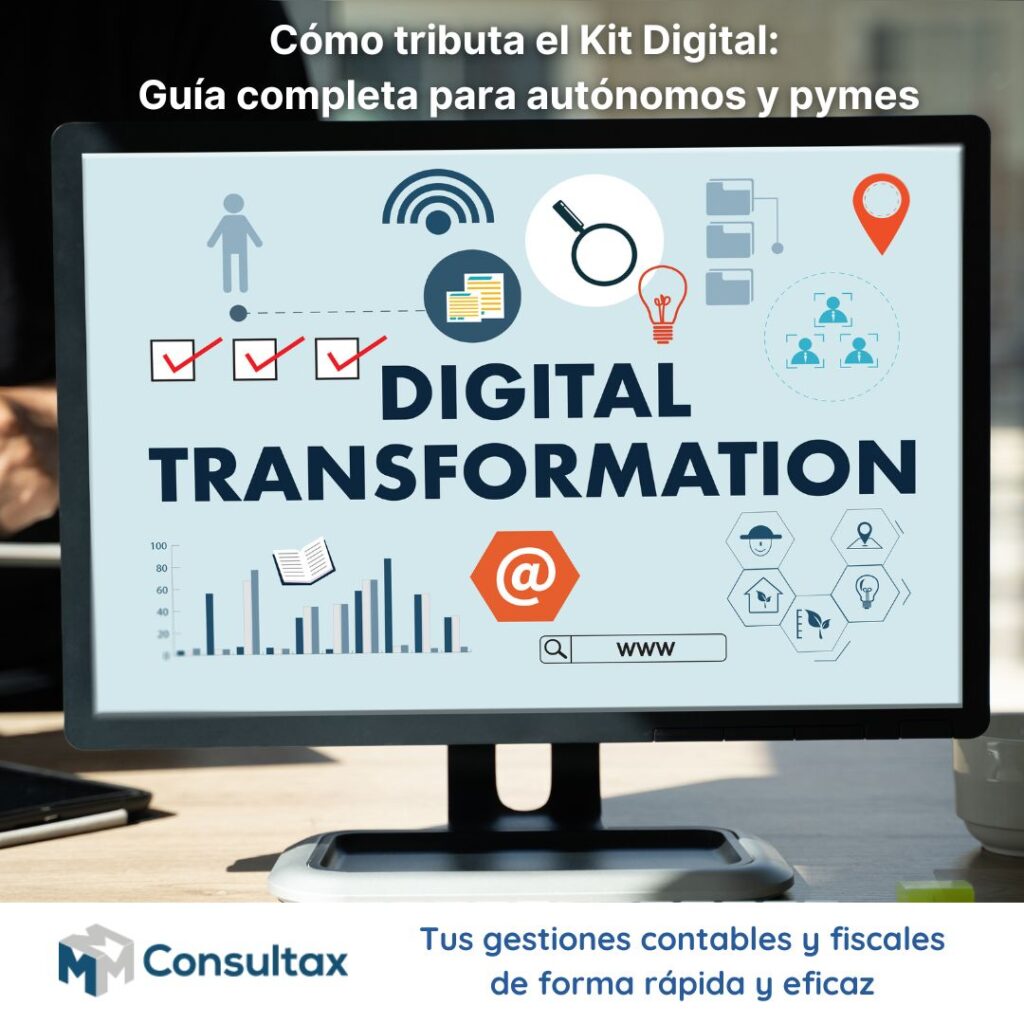 Cómo tributa el Kit Digital: Guía completa para autónomos y pymes