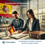 Constitución de Sociedades en España: Guía Completa 2024