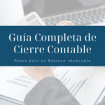 Guía Completa de Cierre Contable