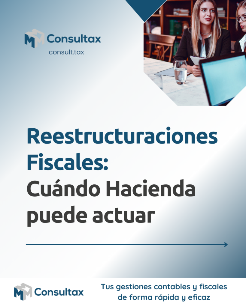 Reestructuraciones fiscales: ¿Oportunidad o riesgo?